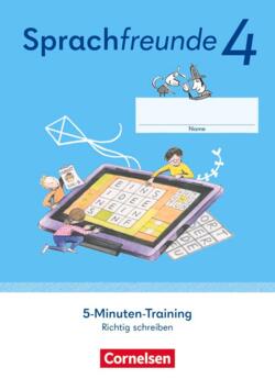 Sprachfreunde 4. Schuljahr. 5-Minuten-Training - Arbeitsheft Richtig schreiben - stliche Bundeslnder und Berlin